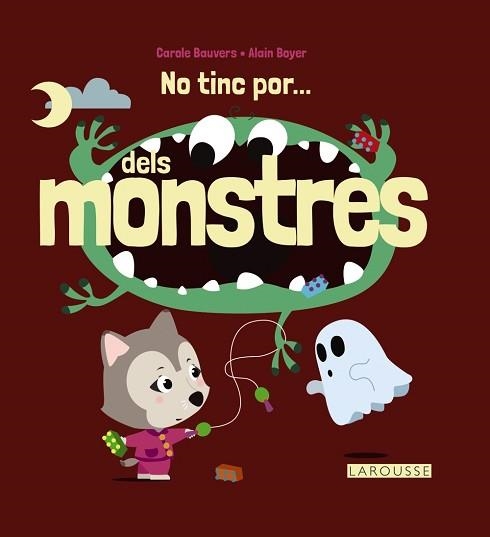 NO TINC POR... DELS MONSTRES | 9788416368723 | LAROUSSE EDITORIAL | Llibreria Aqualata | Comprar libros en catalán y castellano online | Comprar libros Igualada
