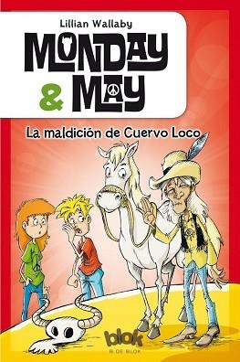 MONDAY & MAY 4. LA MALDICIÓN DE CUERVO LOCO | 9788416075843 | WALLABY, LILLIAN | Llibreria Aqualata | Comprar libros en catalán y castellano online | Comprar libros Igualada