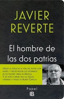 HOMBRE DE LAS DOS PATRIAS, EL | 9788466658591 | REVERTE, JAVIER | Llibreria Aqualata | Comprar llibres en català i castellà online | Comprar llibres Igualada