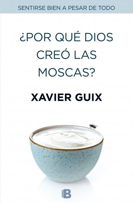 POR QUÉ DIOS CREÓ LAS MOSCAS? | 9788466659147 | GUIX, XAVIER | Llibreria Aqualata | Comprar llibres en català i castellà online | Comprar llibres Igualada
