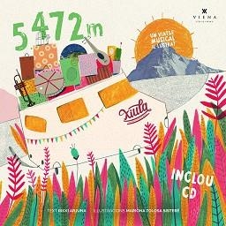 XIULA: 5.472 M. UN VIATGE MUSICAL IL·LUSTRAT | 9788483308899 | ARJUNA, RIKKI | Llibreria Aqualata | Comprar llibres en català i castellà online | Comprar llibres Igualada