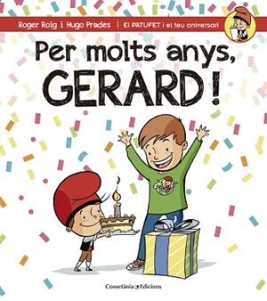 PER MOLTS ANYS, GERARD! | 9788490344323 | ROIG, ROGER / PRADES, HUGO | Llibreria Aqualata | Comprar llibres en català i castellà online | Comprar llibres Igualada