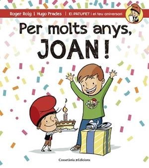 PER MOLTS ANYS, JOAN! | 9788490344392 | ROIG, ROGER / PRADES, HUGO | Llibreria Aqualata | Comprar llibres en català i castellà online | Comprar llibres Igualada