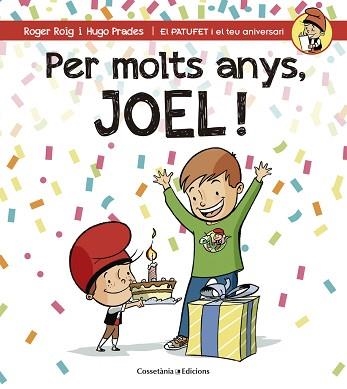 PER MOLTS ANYS, JOEL! | 9788490344347 | ROIG, ROGER / PRADES, HUGO | Llibreria Aqualata | Comprar llibres en català i castellà online | Comprar llibres Igualada