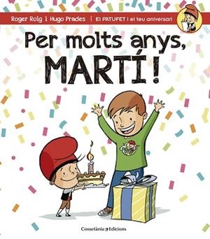 PER MOLTS ANYS, MARTÍ! | 9788490344248 | ROIG, ROGER / PRADES, HUGO | Llibreria Aqualata | Comprar llibres en català i castellà online | Comprar llibres Igualada