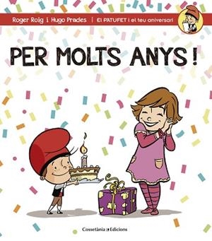 PER MOLTS ANYS! (GENÈRIC NENA) | 9788490344200 | ROIG, ROGER / PRADES, HUGO | Llibreria Aqualata | Comprar llibres en català i castellà online | Comprar llibres Igualada