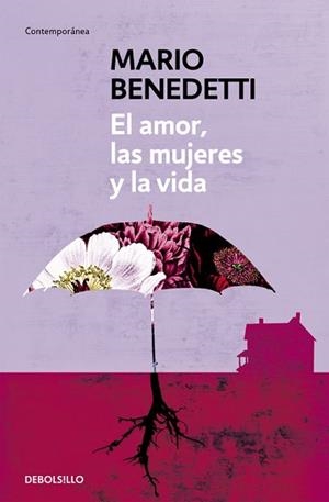 AMOR, LAS MUJERES Y LA VIDA, EL | 9788490626771 | BENEDETTI, MARIO | Llibreria Aqualata | Comprar libros en catalán y castellano online | Comprar libros Igualada