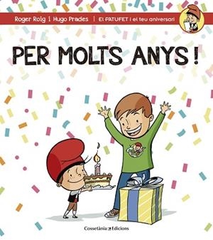 PER MOLTS ANYS! (GENÈRIC NEN) | 9788490344194 | ROIG, ROGER / PRADES, HUGO | Llibreria Aqualata | Comprar llibres en català i castellà online | Comprar llibres Igualada