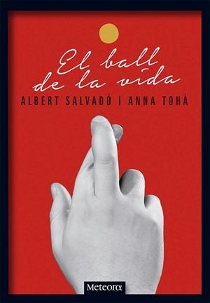 BALL DE LA VIDA, EL | 9788494454738 | SALVADÓ MIRAS, ALBERT / TOHÀ CASAL, ANNA | Llibreria Aqualata | Comprar libros en catalán y castellano online | Comprar libros Igualada