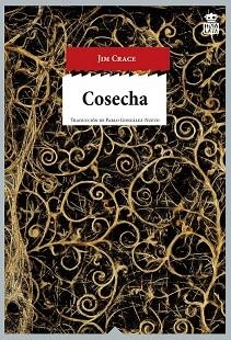 COSECHA | 9788416537099 | CRACE, JIM | Llibreria Aqualata | Comprar libros en catalán y castellano online | Comprar libros Igualada