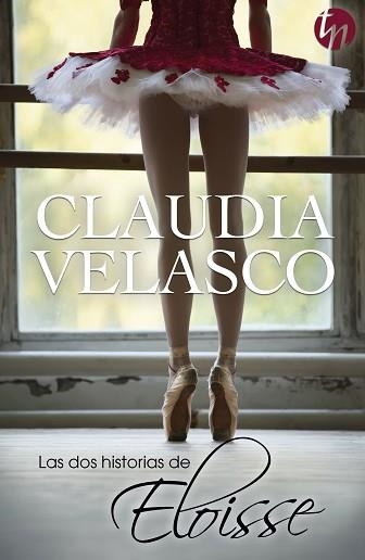 DOS HISTORIAS DE ELOISSE, LAS | 9788468756288 | VELASCO, CLAUDIA | Llibreria Aqualata | Comprar libros en catalán y castellano online | Comprar libros Igualada