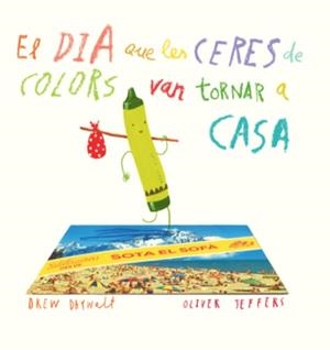 DIA QUE LES CERES DE COLORS VAN TORNAR A CASA, EL | 9788416394197 | DAYWALT, DREW / JEFFERS, OLIVER | Llibreria Aqualata | Comprar libros en catalán y castellano online | Comprar libros Igualada