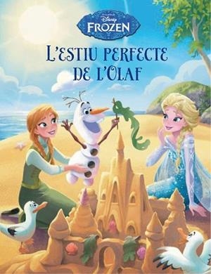 FROZEN. L' ESTIU PERFECTE DE L' OLAF | 9788490577738 | DISNEY | Llibreria Aqualata | Comprar llibres en català i castellà online | Comprar llibres Igualada