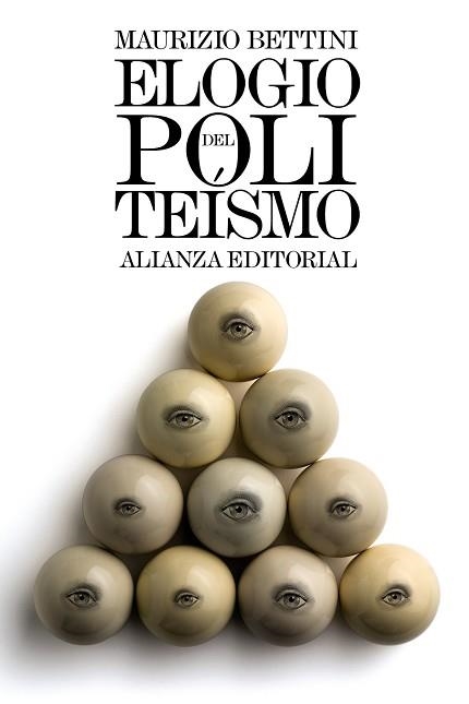 ELOGIO DEL POLITEÍSMO. LO QUE PODEMOS APRENDER HOY DE LAS RELIGIONES ANTIGUAS | 9788491043065 | BETTINI, MAURIZIO | Llibreria Aqualata | Comprar libros en catalán y castellano online | Comprar libros Igualada