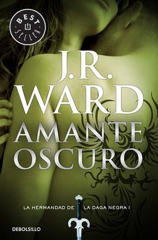 AMANTE OSCURO (LA HERMANDAD DE LA DAGA NEGRA 1) | 9788490629031 | WARD, J.R. | Llibreria Aqualata | Comprar libros en catalán y castellano online | Comprar libros Igualada
