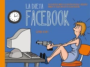 DIETA FACEBOOK, LA | 9788491110705 | ADAMS, GEMINI | Llibreria Aqualata | Comprar llibres en català i castellà online | Comprar llibres Igualada