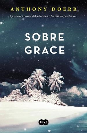 SOBRE GRACE | 9788483658802 | DOERR, ANTHONY | Llibreria Aqualata | Comprar libros en catalán y castellano online | Comprar libros Igualada
