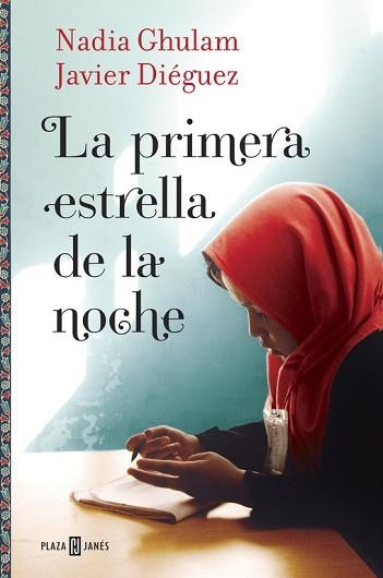 PRIMERA ESTRELLA DE LA NOCHE, LA | 9788401016714 | GHULAM, NADIA / DIEGUEZ, JAVIER | Llibreria Aqualata | Comprar libros en catalán y castellano online | Comprar libros Igualada