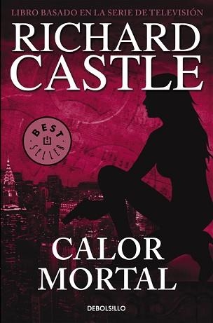 CALOR MORTAL (SERIE CASTLE 5) | 9788466332842 | CASTLE, RICHARD | Llibreria Aqualata | Comprar libros en catalán y castellano online | Comprar libros Igualada