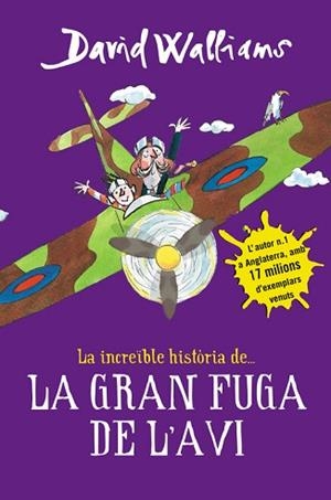 INCREÏBLE HISTÒRIA DE LA GRAN FUGA DE L'AVI | 9788490435786 | WALLIAMS, DAVID | Llibreria Aqualata | Comprar libros en catalán y castellano online | Comprar libros Igualada