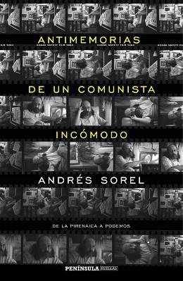 ANTIMEMORIAS DE UN COMUNISTA INCÓMODO | 9788499425023 | SOREL, ANDRÉS | Llibreria Aqualata | Comprar libros en catalán y castellano online | Comprar libros Igualada