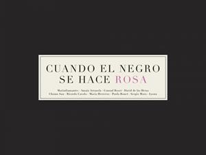 CUANDO EL NEGRO SE HACE ROSA | 9788416489558 | AA. VV. | Llibreria Aqualata | Comprar llibres en català i castellà online | Comprar llibres Igualada