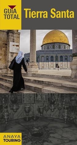 TIERRA SANTA (GUÍA TOTAL 2016) | 9788499357706 | TOURING EDITORE / GRUPO ANAYA | Llibreria Aqualata | Comprar llibres en català i castellà online | Comprar llibres Igualada