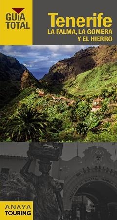 TENERIFE, LA PALMA, LA GOMERA Y EL HIERRO (GUÍA TOTAL 2016) | 9788499357140 | HERNÁNDEZ BUENO, MARIO/HITA MORENO, CARLOS DE/MARTÍNEZ I EDO, XAVIER/MORALES SUÁREZ, JOSÉ LUIS/BARBA | Llibreria Aqualata | Comprar libros en catalán y castellano online | Comprar libros Igualada