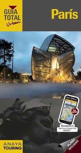 PARÍS (GUÍA TOTAL URBAN 2016) | 9788499357829 | TOURING EDITORE / GRUPO ANAYA | Llibreria Aqualata | Comprar llibres en català i castellà online | Comprar llibres Igualada