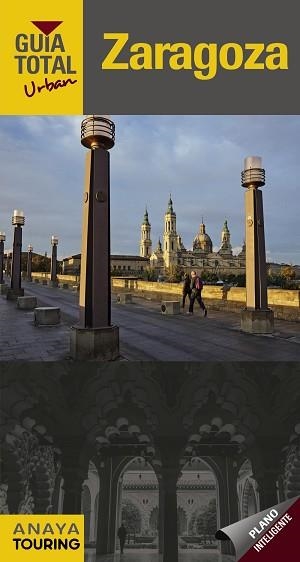 ZARAGOZA (GUÍA TOTAL URBAN 2016) | 9788499357850 | IZQUIERDO ABAD, PASCUAL | Llibreria Aqualata | Comprar libros en catalán y castellano online | Comprar libros Igualada