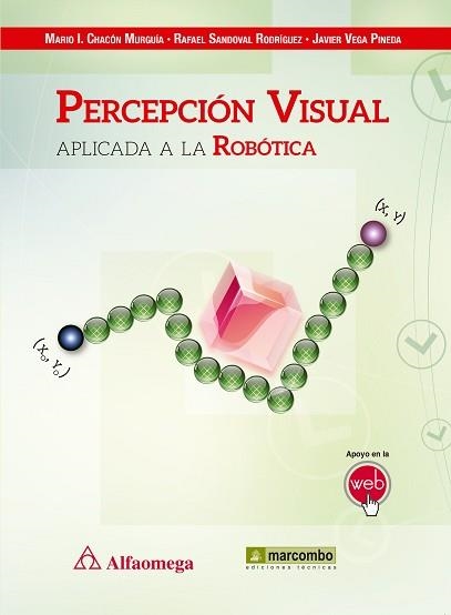 PERCEPCIÓN VISUAL APLICADA A LA ROBÓTICA | 9788426722973 | CHACÓN, MARIO L. / SANDOVAL, RAFAEL / VEGA, JAVIER | Llibreria Aqualata | Comprar libros en catalán y castellano online | Comprar libros Igualada