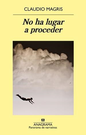 NO HA LUGAR A PROCEDER | 9788433979483 | MAGRIS, CLAUDIO | Llibreria Aqualata | Comprar libros en catalán y castellano online | Comprar libros Igualada