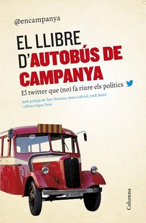 LLIBRE D'AUTOBÚS DE CAMPANYA, EL | 9788466420563 | AA.VV. | Llibreria Aqualata | Comprar llibres en català i castellà online | Comprar llibres Igualada