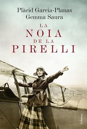 NOIA DE LA PIRELLI, LA | 9788466420662 | SAURA BARRERA, GEMMA / GARCIA-PLANAS, PLÀCID | Llibreria Aqualata | Comprar llibres en català i castellà online | Comprar llibres Igualada