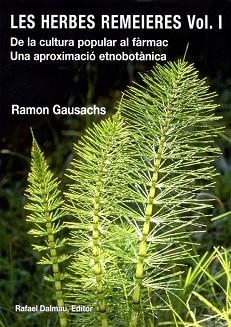HERBES REMEIERES, LES VOL. I | 9788423208081 | GAUSACHS I CALVET, RAMON | Llibreria Aqualata | Comprar libros en catalán y castellano online | Comprar libros Igualada