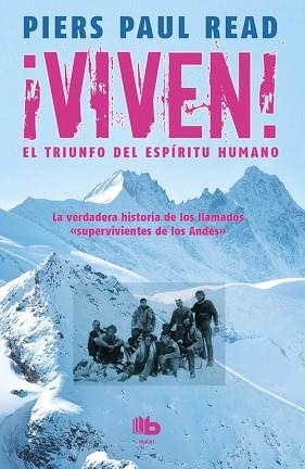 VIVEN, EL TRIUNFO DEL ESPÍRITU HUMANO | 9788490702369 | READ, PIERS PAUL | Llibreria Aqualata | Comprar libros en catalán y castellano online | Comprar libros Igualada