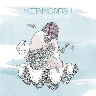 METAMORFISH | 9788416497232 | ANCORI, ELISA | Llibreria Aqualata | Comprar libros en catalán y castellano online | Comprar libros Igualada