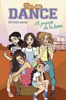 PRECIO DE LA FAMA, EL (YES, WE DANCE 4) | 9788490435663 | SANZ, ESTHER | Llibreria Aqualata | Comprar libros en catalán y castellano online | Comprar libros Igualada