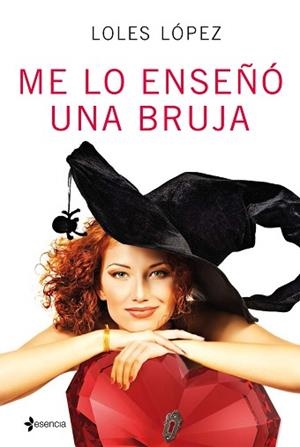 ME LO ENSEÑÓ UNA BRUJA | 9788408152620 | LÓPEZ, LOLES  | Llibreria Aqualata | Comprar libros en catalán y castellano online | Comprar libros Igualada