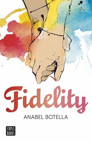 FIDELITY | 9788408154198 | BOTELLA, ANABEL | Llibreria Aqualata | Comprar libros en catalán y castellano online | Comprar libros Igualada