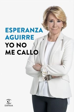 YO NO ME CALLO | 9788467046830 | AGUIRRE, ESPERANZA | Llibreria Aqualata | Comprar libros en catalán y castellano online | Comprar libros Igualada