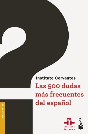 500 DUDAS MÁS FRECUENTES DEL ESPAÑOL, LAS | 9788467047486 | INSTITUTO CERVANTES | Llibreria Aqualata | Comprar libros en catalán y castellano online | Comprar libros Igualada