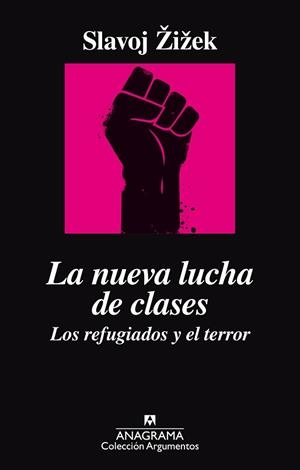 NUEVA LUCHA DE CLASES. LOS REFUGIADOS Y EL TERROR, LA | 9788433964014 | ZIZEK, SLAVOJ | Llibreria Aqualata | Comprar libros en catalán y castellano online | Comprar libros Igualada