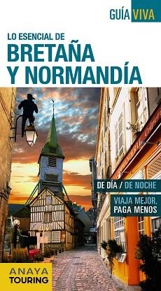 BRETAÑA Y NORMANDÍA (GUÍA VIVA) ED. 2016 | 9788499357874 | ALBA HERRANZ, CARLOS DE | Llibreria Aqualata | Comprar libros en catalán y castellano online | Comprar libros Igualada