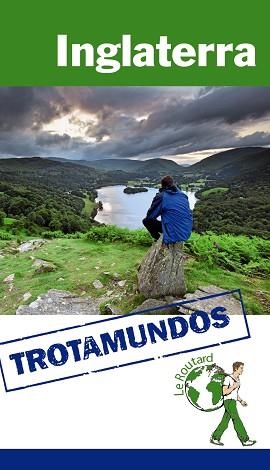 INGLATERRA (TROTAMUNDOS) ED. 2016 | 9788415501671 | GLOAGUEN, PHILIPPE | Llibreria Aqualata | Comprar llibres en català i castellà online | Comprar llibres Igualada