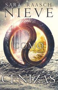 NIEVE COMO CENIZAS | 9788494461651 | RAASCH, SARA | Llibreria Aqualata | Comprar libros en catalán y castellano online | Comprar libros Igualada