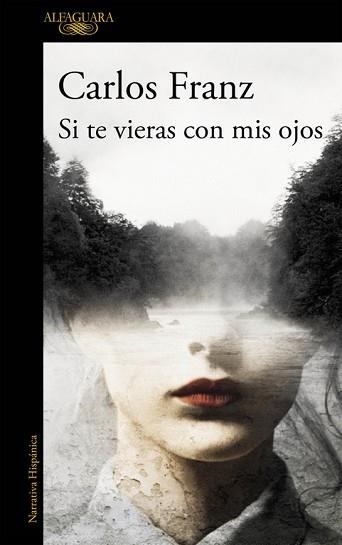 SI TE VIERAS CON MIS OJOS | 9788420413655 | FRANZ, CARLOS | Llibreria Aqualata | Comprar libros en catalán y castellano online | Comprar libros Igualada