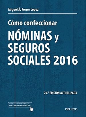 CÓMO CONFECCIONAR NÓMINAS Y SEGUROS SOCIALES 2016 | 9788423425235 | FERRER LÓPEZ, MIGUEL ÁNGEL | Llibreria Aqualata | Comprar libros en catalán y castellano online | Comprar libros Igualada