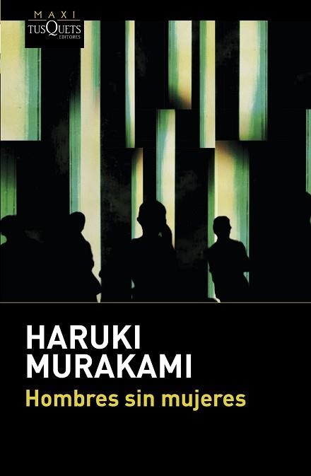HOMBRES SIN MUJERES (MAXI TUSQUETS 3-16) | 9788490662670 | MURAKAMI, HARUKI | Llibreria Aqualata | Comprar libros en catalán y castellano online | Comprar libros Igualada
