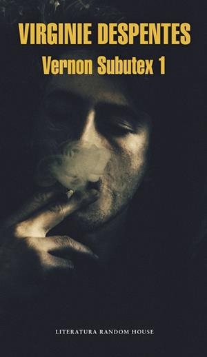 VERNON SUBUTEX VOL. I | 9788439731436 | DESPENTES, VIRGINIE | Llibreria Aqualata | Comprar libros en catalán y castellano online | Comprar libros Igualada